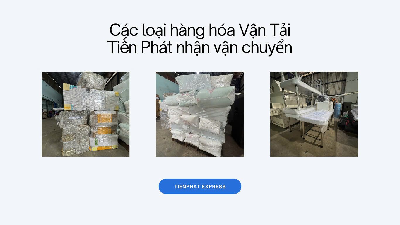 cac-loai-hang-hoa-van-tai-tien-phat-van-chuyen