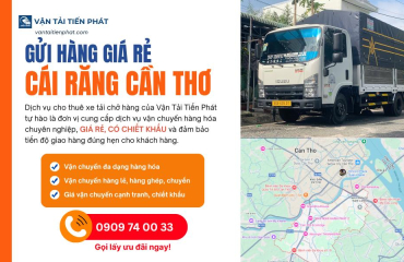 Dịch vụ chành xe Cái Răng Cần Thơ từ TPHCM: Bảng giá cước và lịch trình giao nhận 24 giờ