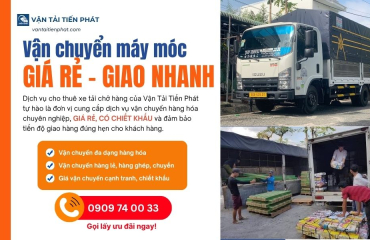 Dịch Vụ Vận Chuyển Máy Móc, Thiết Bị Nặng Giá Rẻ, Giao Nhanh 24H