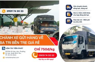 Chành xe gửi hàng về Ba Tri Bến Tre giá rẻ, giao nhanh trong 1 ngày
