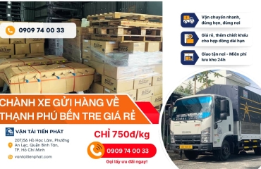 Chành xe gửi hàng về Thạnh Phú Bến Tre giá rẻ, giao nhanh trong 1 ngày