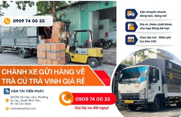 Chành xe về Trà Cú Trà Vinh: Bảng giá và dịch vụ vận chuyển uy tín 24h