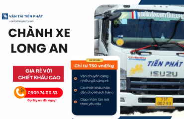 Chành xe Long An: Dịch vụ vận chuyển hàng hóa uy tín và bảng giá mới nhất