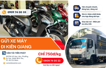 Chành Xe Gửi Xe Máy Về Kiên Giang (Từ TPHCM): Uy Tín, Chống Trầy 100%, Giao 24H