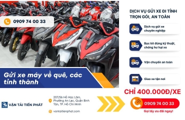 Dịch vụ gửi xe máy về quê, đi tỉnh: Bảng giá mới nhất