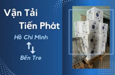  Chành Xe Tiến Phát Vận Chuyển Hàng Về Bến Tre Uy Tín