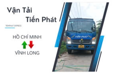 Chành Xe Tiến Phát Vận Chuyển Hàng Hóa Về Vĩnh Long Uy Tín 